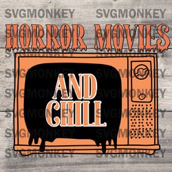 horror movies and chill spooky vibes svg png eps dxf pdf