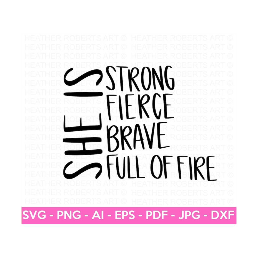 MR-2882023223744-custom-order-she-is-svg-strong-svg-fierce-svg-brave-svg-image-1.jpg