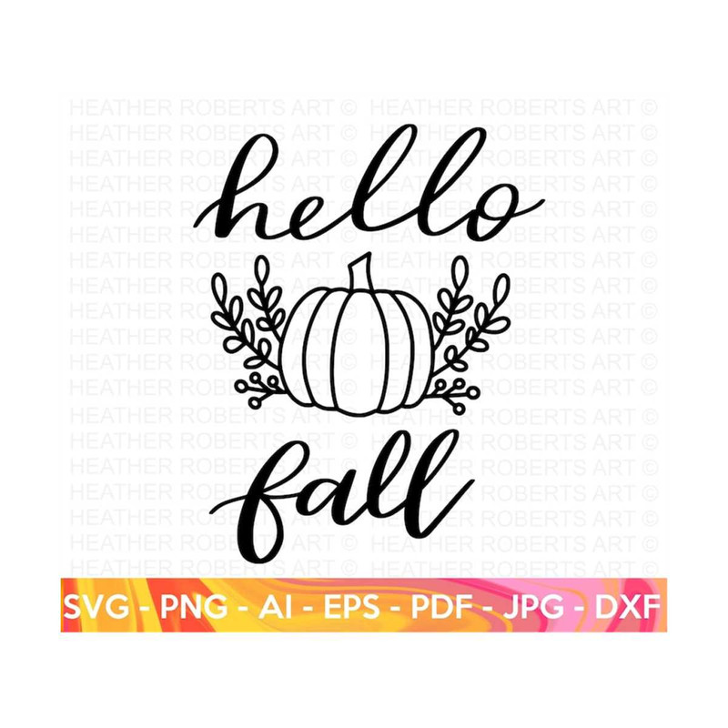 MR-2882023224356-hello-fall-svg-fall-svg-autumn-svg-thanksgiving-svg-fall-image-1.jpg