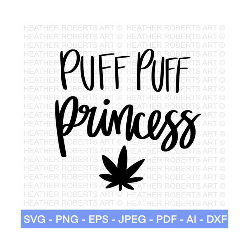 MR-288202322471-puff-puff-princess-svg-weed-svg-marijuana-svg-cannabis-svg-image-1.jpg