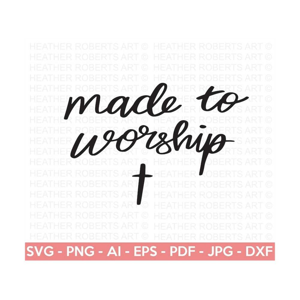 MR-2882023224811-made-to-worship-svg-worship-svg-jesus-christian-svg-image-1.jpg
