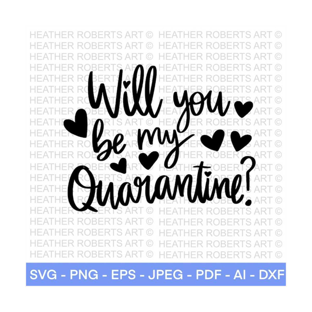 MR-288202323934-will-you-be-my-quarantine-valentine-valentines-day-quarantine-image-1.jpg