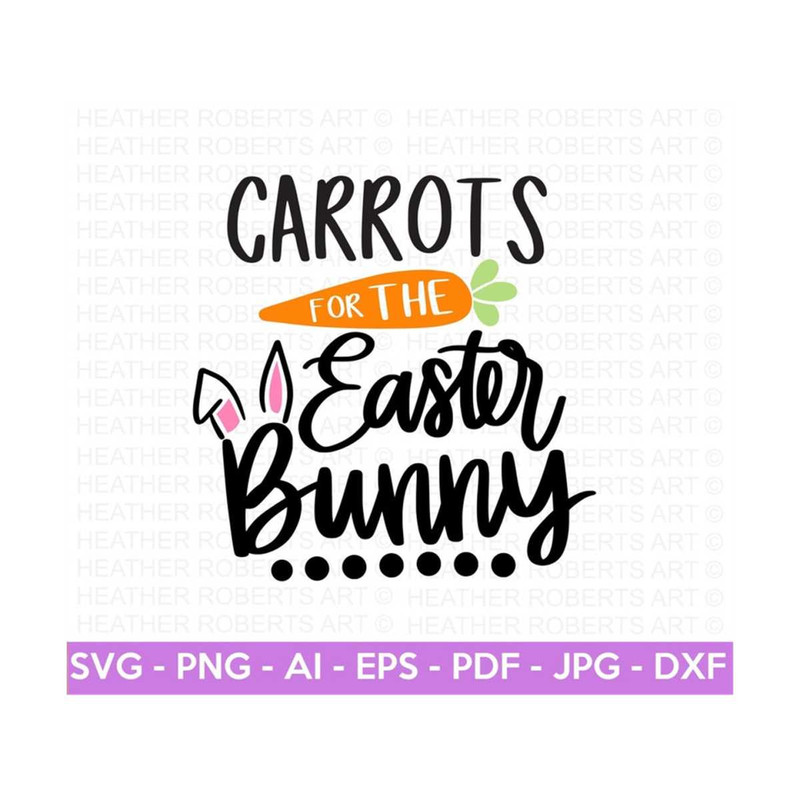 MR-288202323189-carrots-for-the-easter-bunny-svg-easter-bunny-svg-easter-image-1.jpg