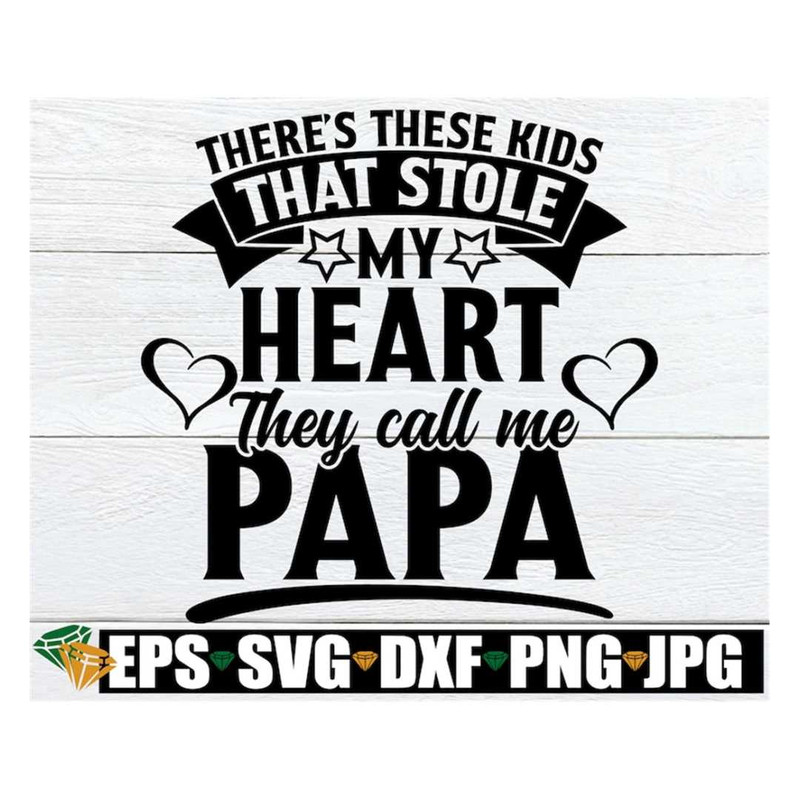 MR-2882023232948-theres-these-kids-that-stole-my-heart-they-call-me-papa-image-1.jpg