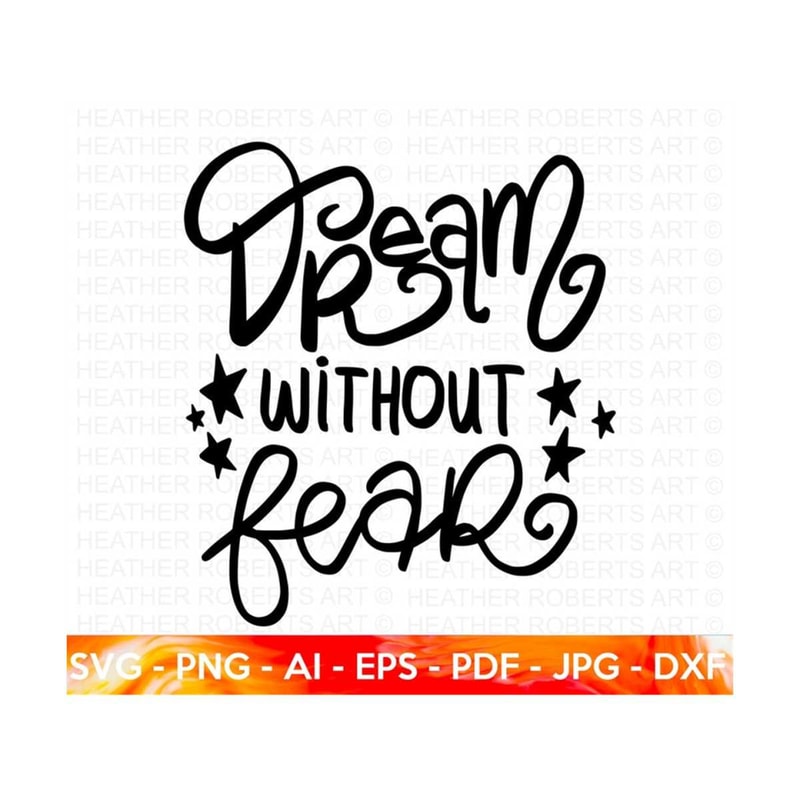 MR-2882023233128-dream-without-fear-svg-self-love-self-care-positive-quote-image-1.jpg