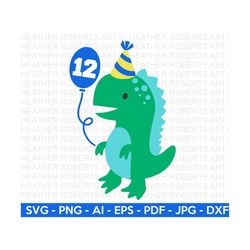 12th dinosaur birthday svg, cute dinosaur svg, t-rex svg, dino svg, little boy svg, boy shirt svg, dinosaur birthday, cu