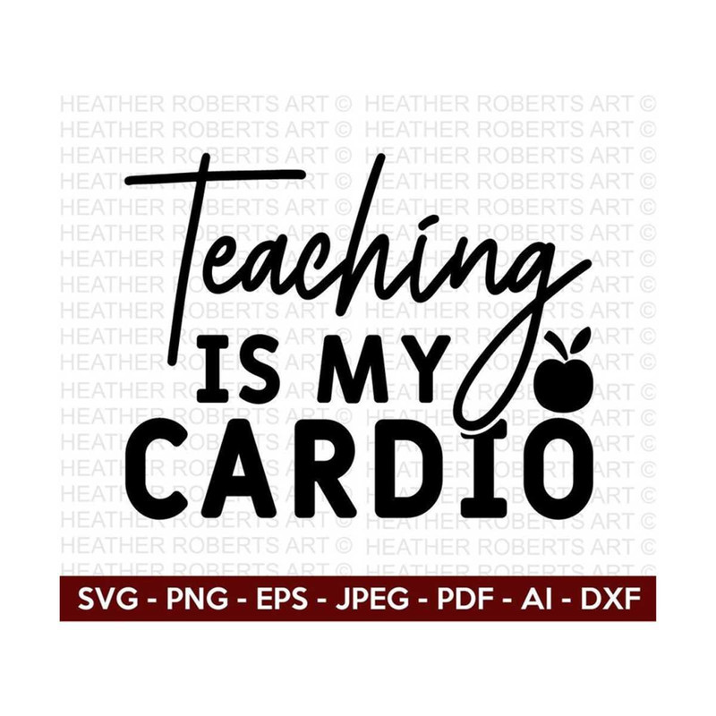 MR-298202302157-teaching-is-my-cardio-svg-teacher-svg-back-to-school-svg-image-1.jpg