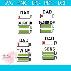 dad battery bundle svg, fathers day svg, family svg, dad svg, daughter svg, son svg, twins svg, sons svg, battery svg, d