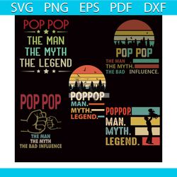 pop pop the man the myth the legend bundle svg, fathers day svg, retro vintage svg, pop pop svg, man svg, myth svg, lege