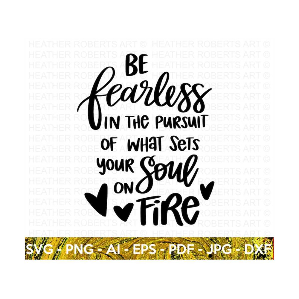 MR-29820231588-fearless-soul-on-fire-svg-fearless-soul-svg-motivational-image-1.jpg