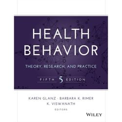 Health Behavior: Theory, Research, and Practice 5th Edition