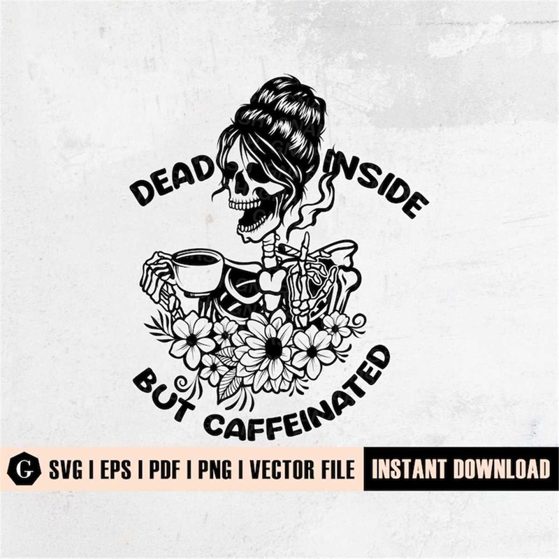 MR-298202353745-dead-inside-but-caffeinated-svg-file-dead-inside-png-image-1.jpg