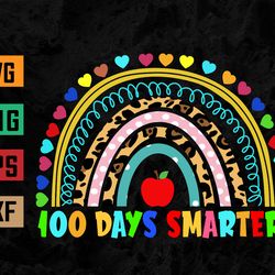 100 days smarter 100th day of school teacher svg, eps, png, dxf, digital download