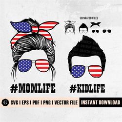 us mom life kid life svg | messy bun svg | us momlife svg | fourth of july svg | momlife svg | kidlife svg mom daughter
