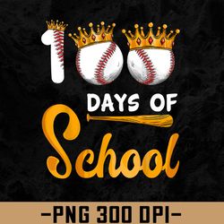happy 100th day 100 days of school baseball teacher kids boy, png, digital download