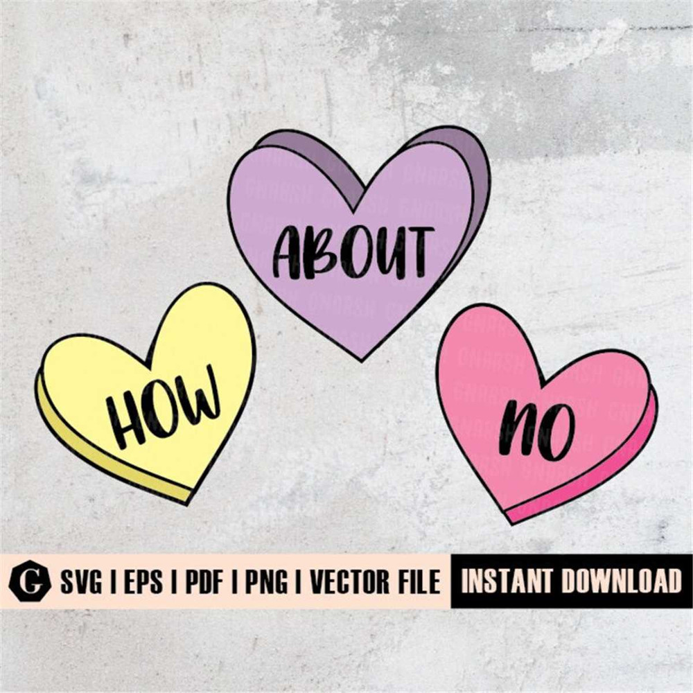 MR-298202394252-how-about-no-svg-how-about-no-shirt-candy-hearts-svg-image-1.jpg