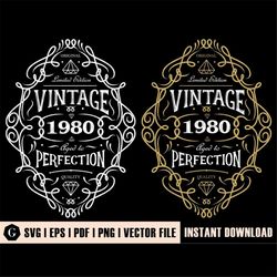 40th Birthday Shirt | 40th Birthday Svg | 1980 Aged to perfection | Vintage 1980 Svg | Aged to Perfection Svg | 40th Bir