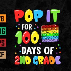 100th Day Of School Pop It 100 Days Of 2nd Grade Fidget Toy Svg, Eps, Png, Dxf, Digital Download
