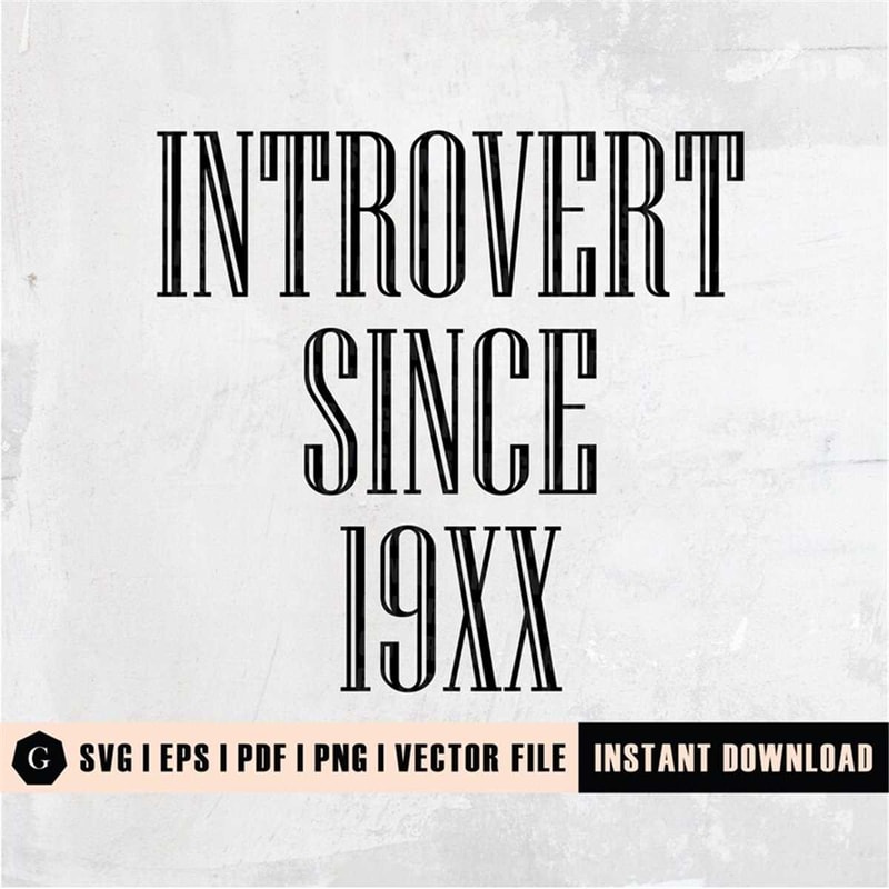 MR-2982023101012-introvert-since-19xx-svg-introvert-since-birth-svg-image-1.jpg