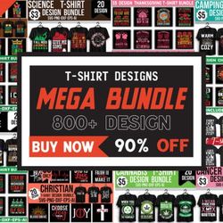 800 files t-shirt designs mega bundle, t-shirt designs, sublimation bundle, digital files, instant downloads
