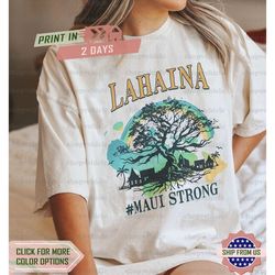 maui strong shirt, lahaina banyan tree t-shirt, maui hawaii shoreline tshirt, wildfire relief, all profits donated