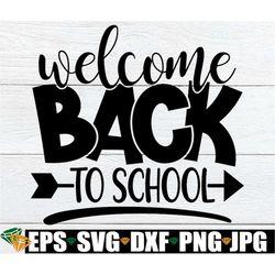 welcome back to school, first day of school svg, teachers first day of school, cafeteria worker first day of school, fir