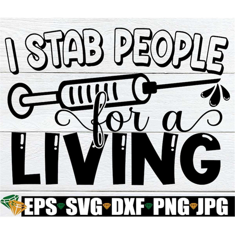 MR-2982023165236-i-stab-people-for-a-living-funny-healthcare-svg-cute-nurse-image-1.jpg