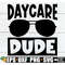 MR-2982023174117-daycare-dude-boys-first-day-of-daycare-shirt-svg-first-day-image-1.jpg