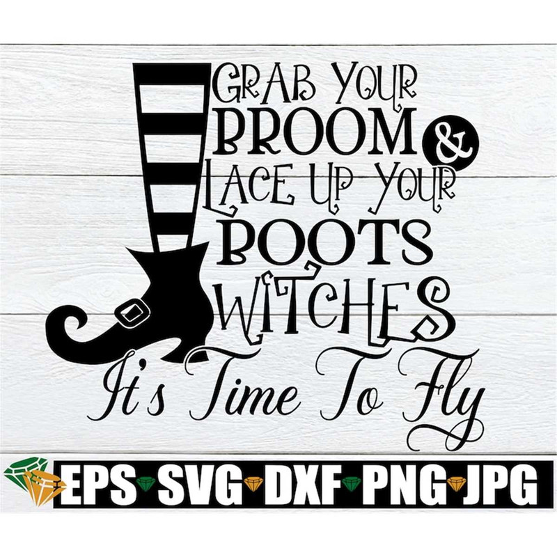 MR-298202317463-grab-your-broom-and-lace-up-your-boots-witches-its-time-image-1.jpg