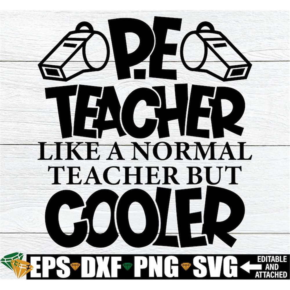 MR-2982023185223-pe-teacher-like-a-normal-teacher-but-cooler-funny-pe-teacher-image-1.jpg