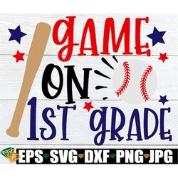 game on 1st grade, boys first day of school, baseball theme back to school, boys first day of 1st grade, first day of fi