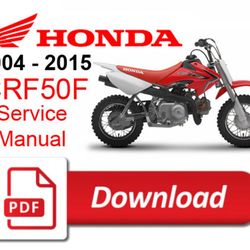 Honda CRF50F2004 2005 2006 2007 2008 2009 2010 2011 2012 2013 2014 2015 Service Repair Manual