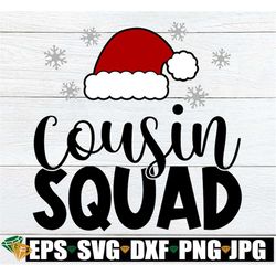 cousin squad, christmas cousin crew, christmas cousin squad, matching kids christmas svg, christmas svg,family matching