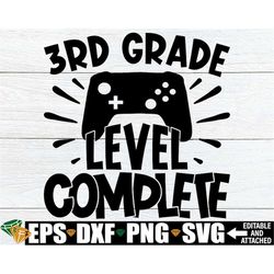 3rd grade level complete, boys 3rd grade graduation svg, 3rd grade graduation svg, 3rd grade graduation shirt svg, 3rd g