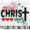 MR-2982023203914-merry-christmas-christ-svg-christmas-svg-merry-christmas-image-1.jpg