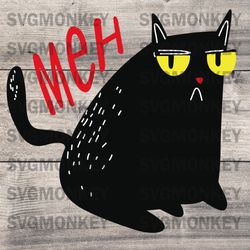 funny cat meh meow black cat for men women gifts  svg png eps dxf pdf,