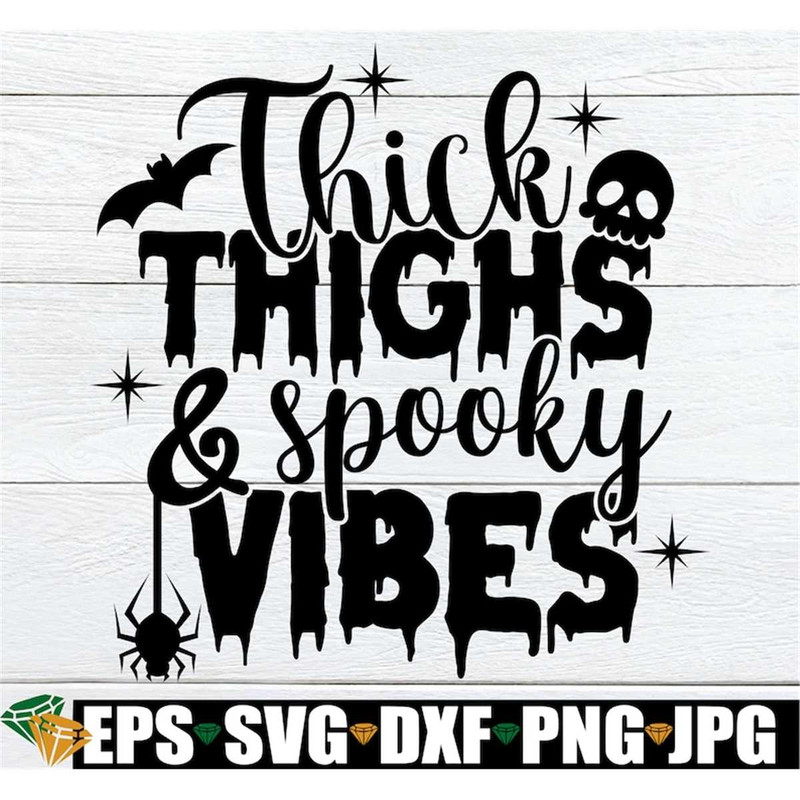 MR-2982023212239-thick-thighs-and-spooky-vibes-halloween-svg-halloween-decor-image-1.jpg