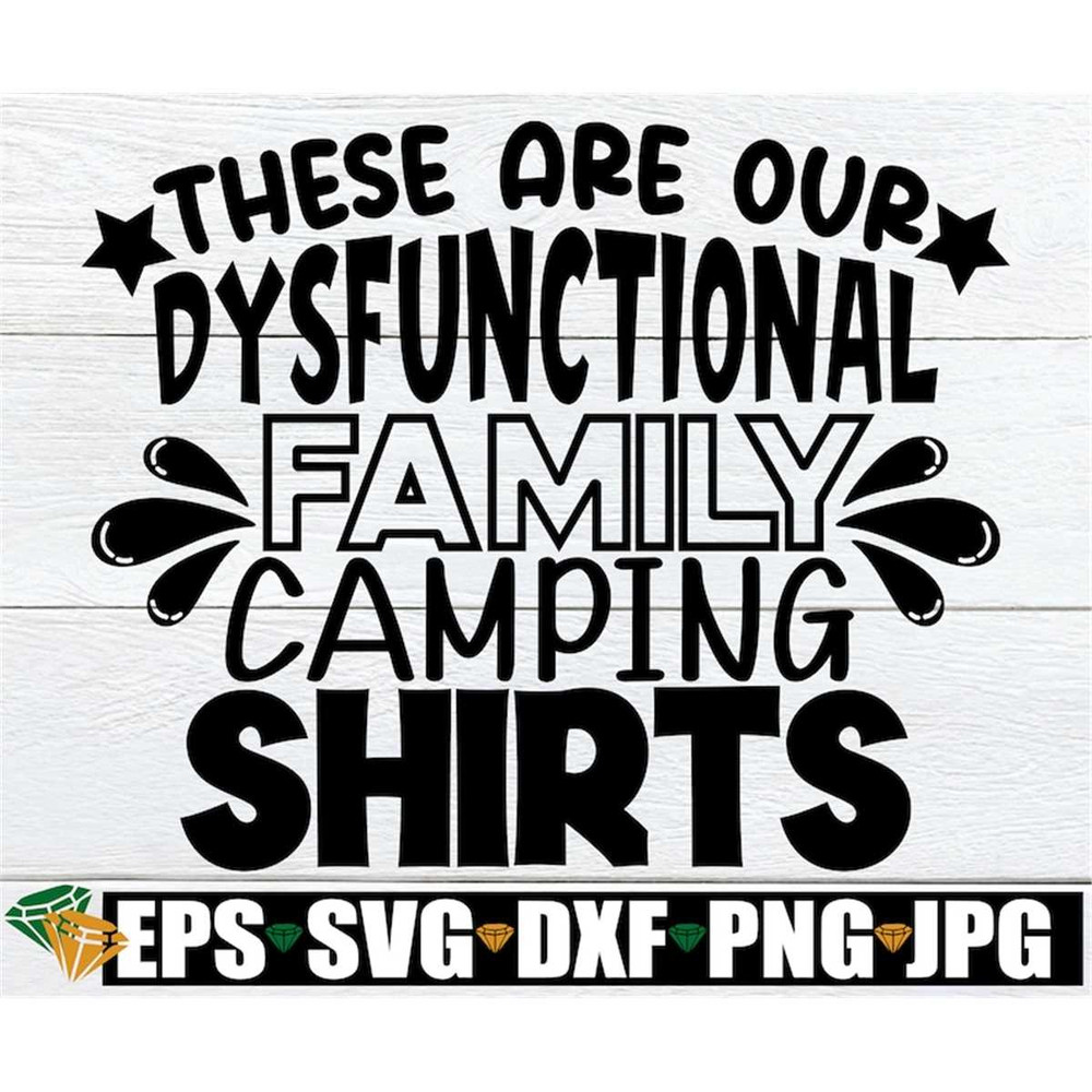 MR-2982023215850-these-are-our-dysfunctional-family-camping-shirts-funny-image-1.jpg