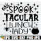 MR-298202322444-one-spooktacular-lunch-lady-lunch-lady-halloween-svg-image-1.jpg