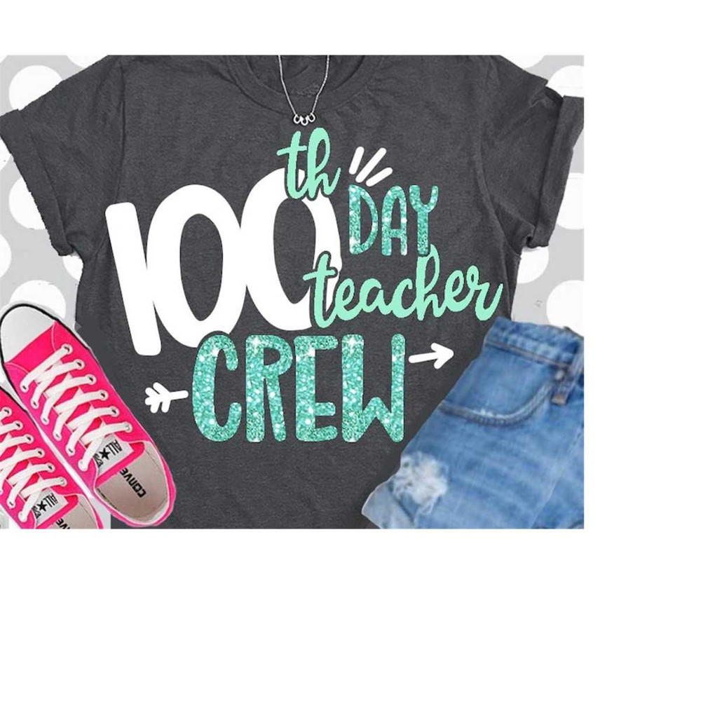 MR-298202323043-100th-day-of-school-svg-100-days-svg-teacher-crew-svg-image-1.jpg