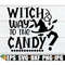 MR-2982023231651-witch-way-to-the-candy-kids-halloween-cute-halloween-image-1.jpg