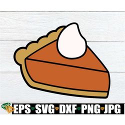 pumpkin pie svg, thanksgiving clipart, pumpkin pie png, slice of pumpkin pie svg, thanksgiving svg, thanksgiving dessert
