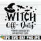 MR-308202302352-witch-off-duty-curses-available-by-appointment-only-funny-image-1.jpg