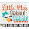 MR-308202305645-little-miss-gobble-gobble-girls-thanksgiving-shirt-svg-girls-image-1.jpg