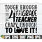 MR-30820231757-tough-enough-to-teach-4th-grade-crazy-enough-to-love-it-4th-image-1.jpg