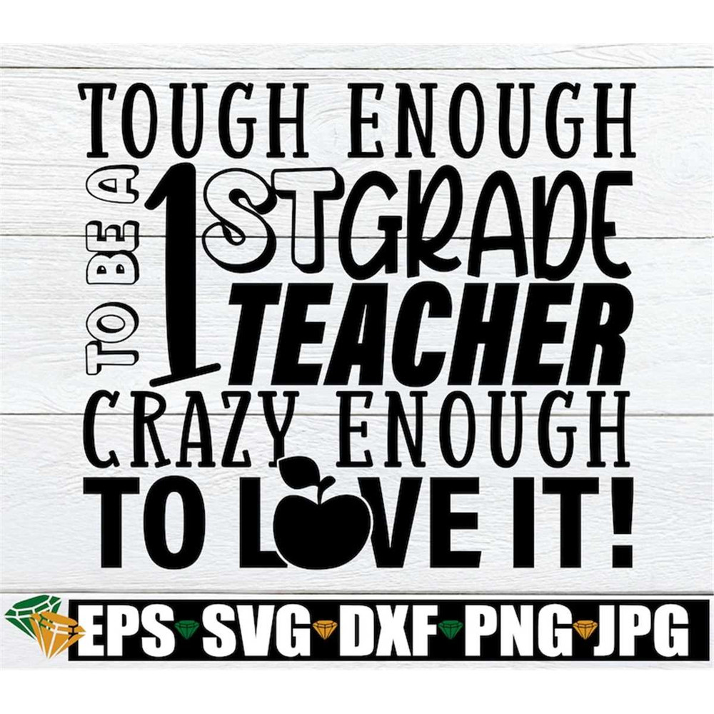 MR-30820231237-tough-enough-to-teach-1st-grade-crazy-enough-to-love-it-image-1.jpg