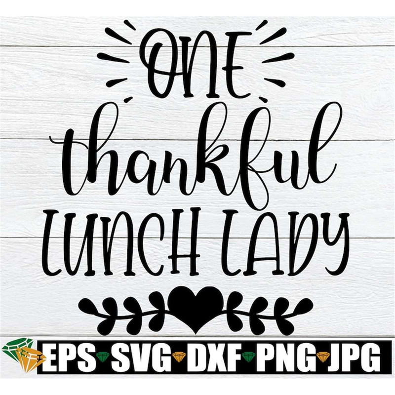 MR-30820232413-one-thankful-lunch-lady-thanksgiving-lunch-lady-shirt-svg-image-1.jpg