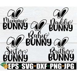 bunny family, matching family easter shirts svg, matching family easter, easter family matching, easter family shirts sv