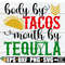 MR-308202333315-body-by-tacos-mouth-by-tequila-cinco-de-mayo-svg-funny-cinco-image-1.jpg