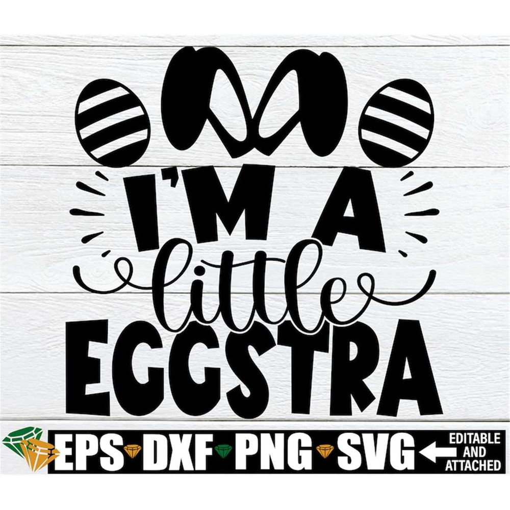MR-308202335717-im-a-little-eggstra-kids-easter-shirt-svg-funy-easter-image-1.jpg